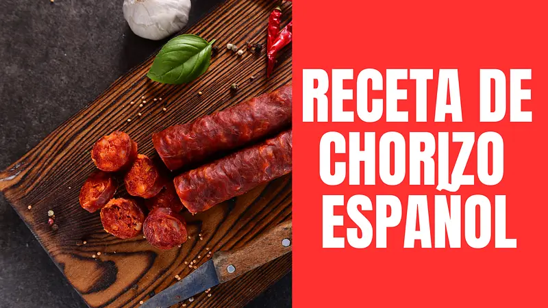 RECETA DE CHORIZO ESPAÑOL
