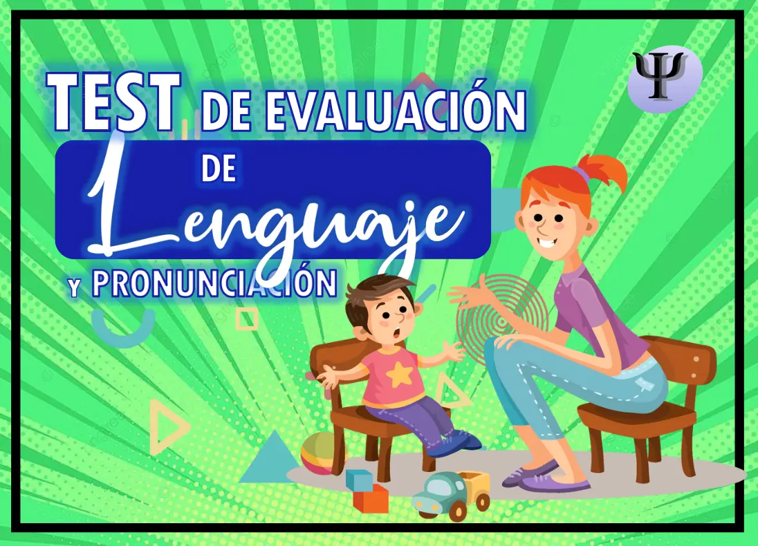 TEST DE EVALUACIÓN DE LENGUAJE Y PRONUNCIACION