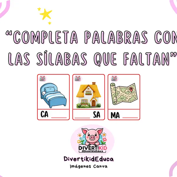 Completa la Palabra con la sílaba
