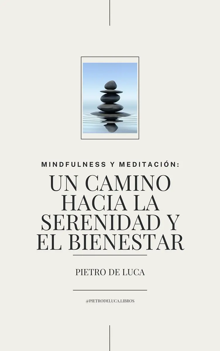 Mindfulness y Meditación Un Camino hacia la Serenidad y el Bienestar.jpg