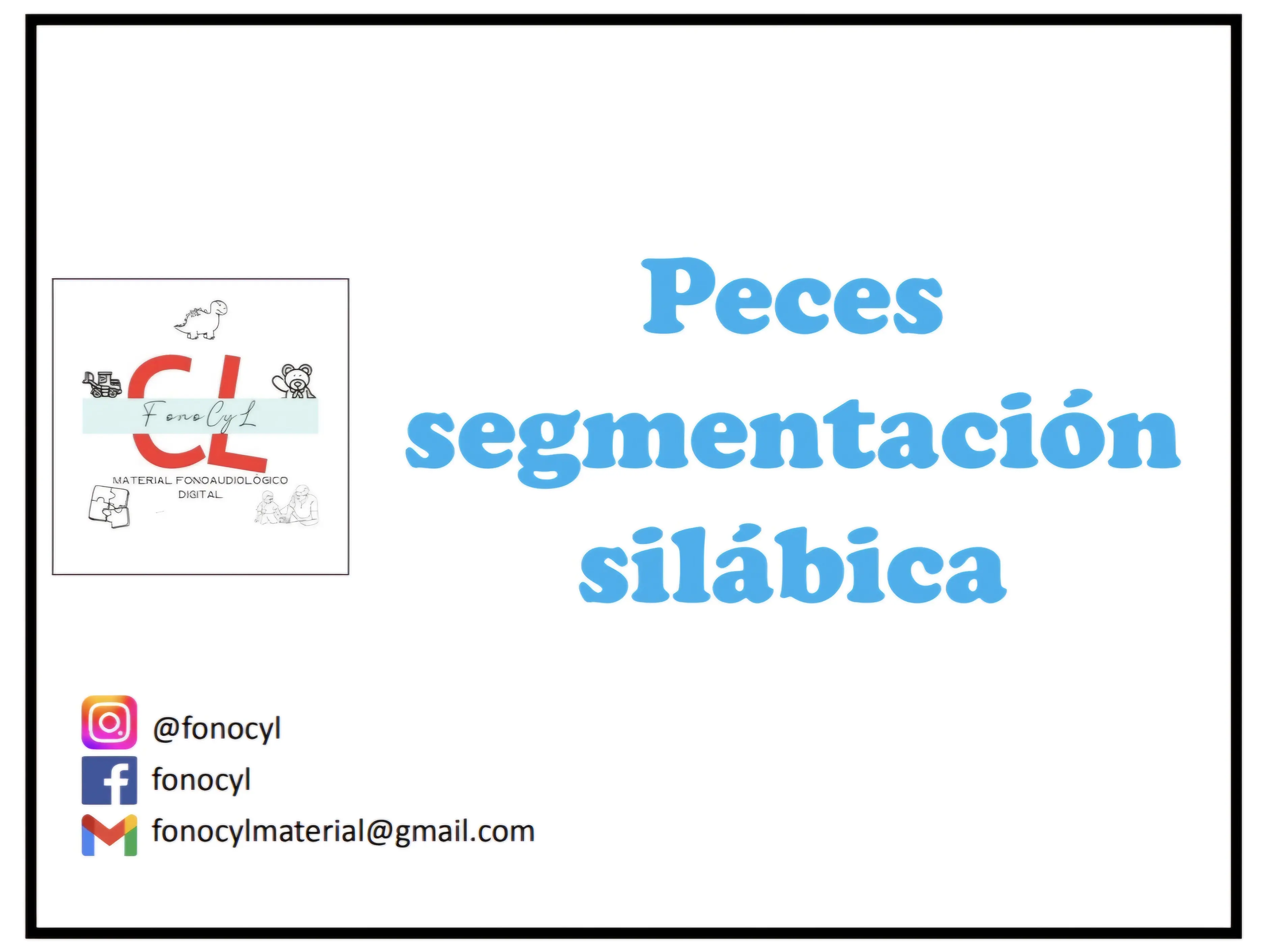Peces de segmentación silábica