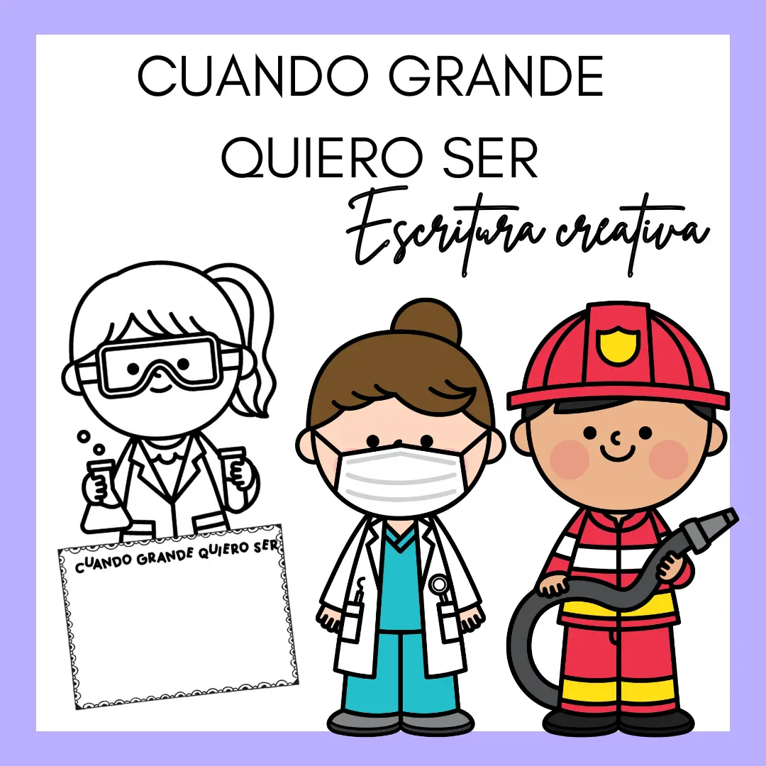 ¡Cuando grande quiero ser!