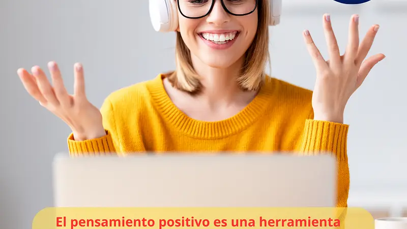 Pensamiento Positivo: Transformando Desafíos en Oportunidades