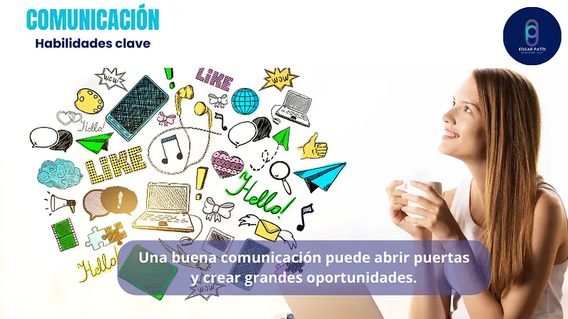 La Buena Comunicación: Abriendo Puertas y Creando Oportunidades