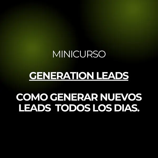 MiniCurso - Generation Leads (Como generar potenciales clientes todos los dias en frio)