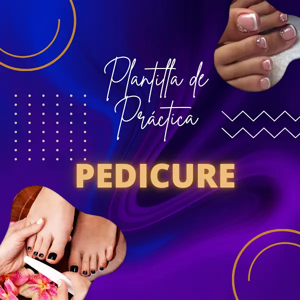 PLANTILLAS DE PRÁCTICA PARA PEDICURE