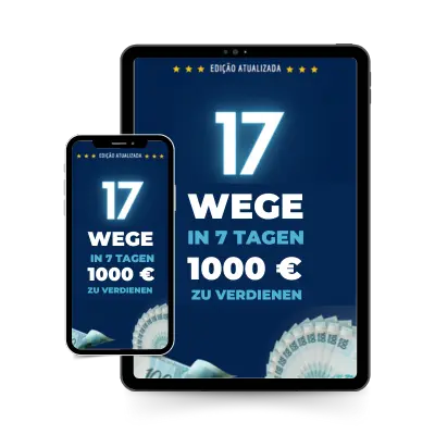 17 Wege, um in 7 Tagen 1000 ? zu verdienen.