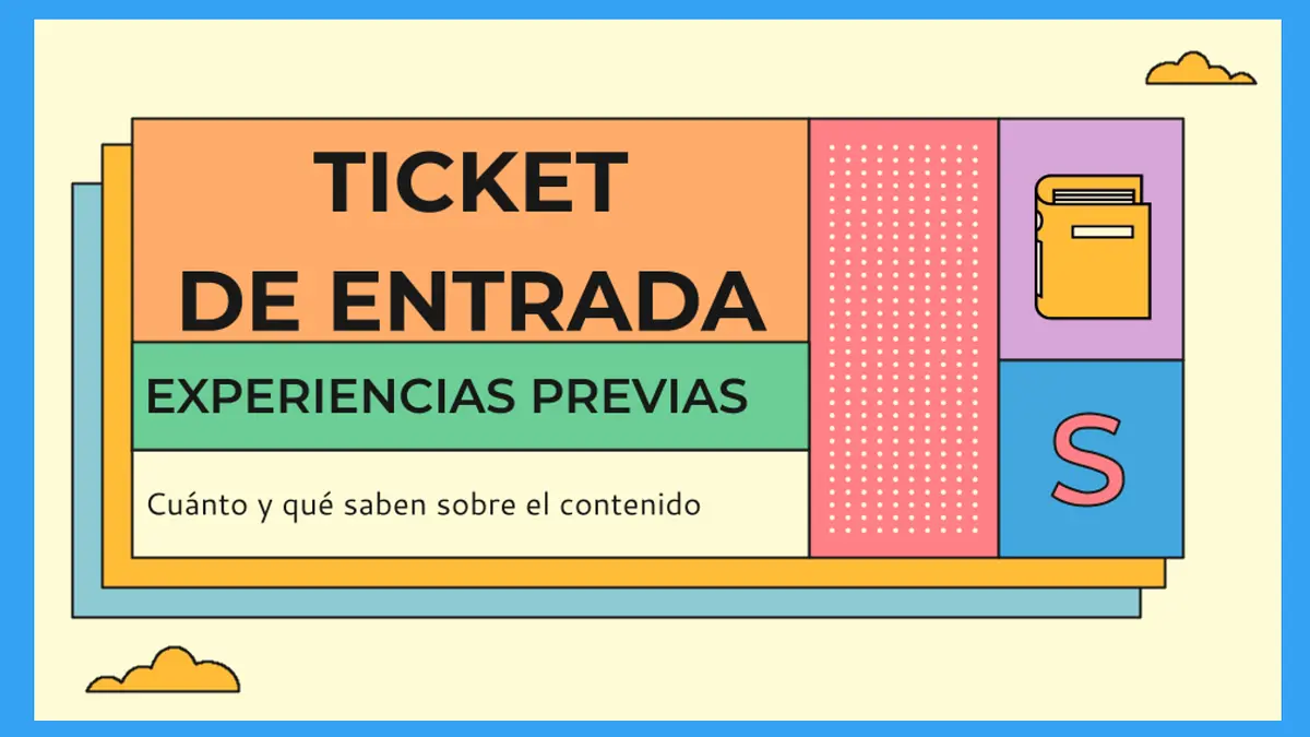 Copia de TICKETS DE ENTRADA ACTIVACION DE CONOCIMIENTOS PREVIOS.png