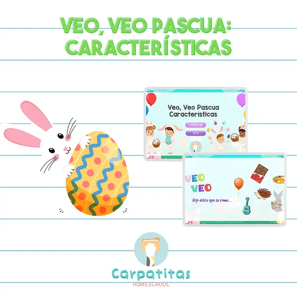Veo, Veo Pascua: Características
