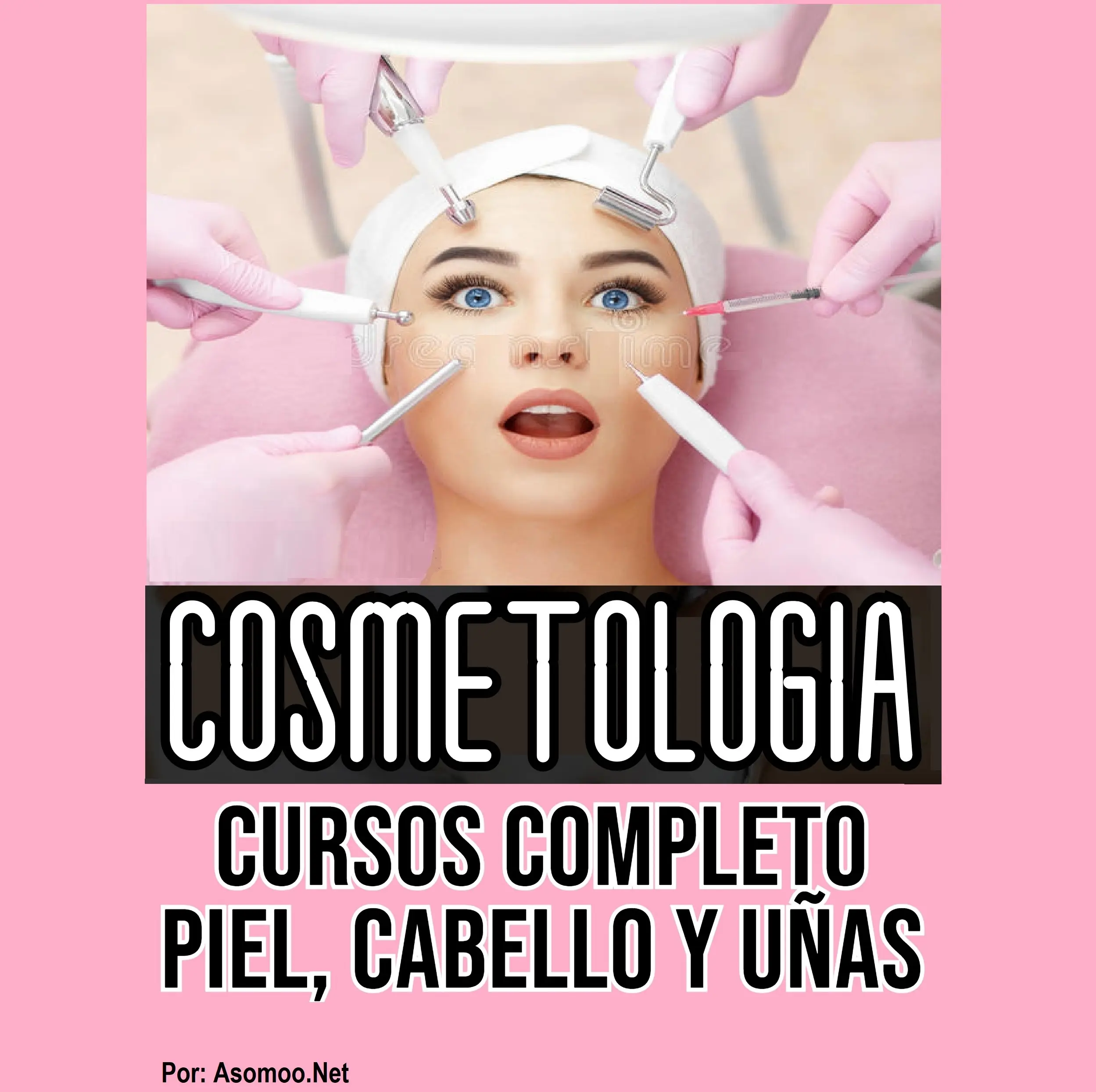 Cosmetología Cursos Completo Piel, Cabello y Uñas