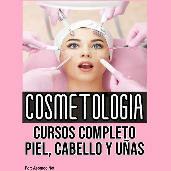 Cosmetología Cursos Completo Piel, Cabello y Uñas