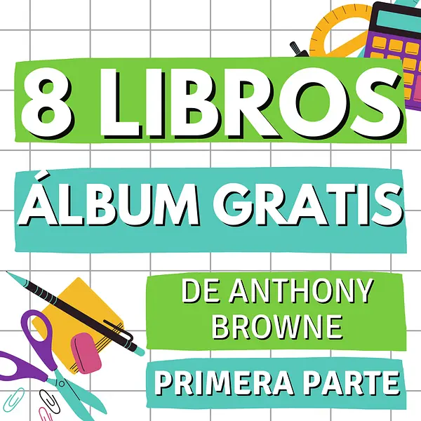 8 LIBROS ÁLBUM DE ANTHONY BROWNE, PARTE 1