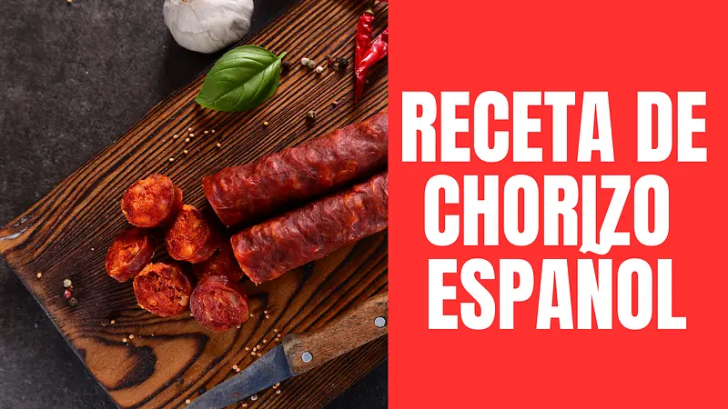 RECETA DE CHORIZO ESPAÑOL