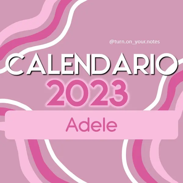 🎶🪄📆 CALENDARIO ADELE 📆🎶🪄