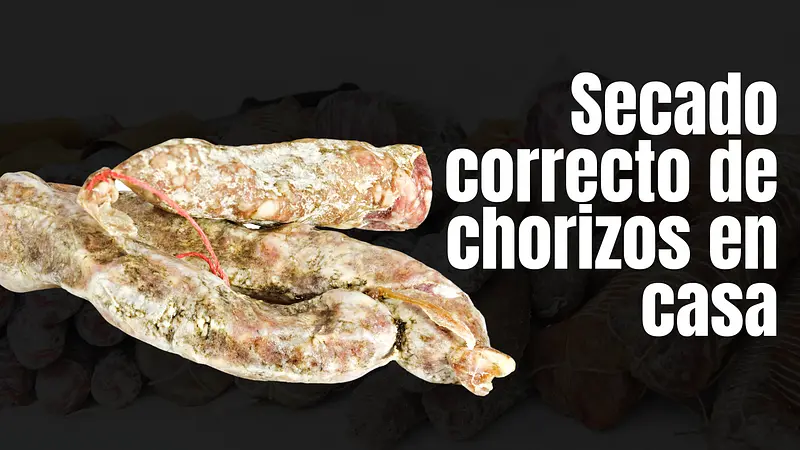 Cómo lograr un secado perfecto de chorizos en casa 