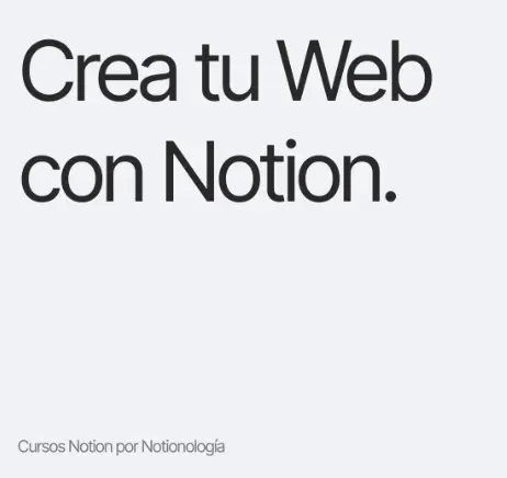 Curso crea tu Web en Notion - Aprende a tu ritmo