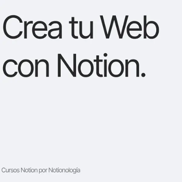 Curso crea tu Web en Notion - Aprende a tu ritmo