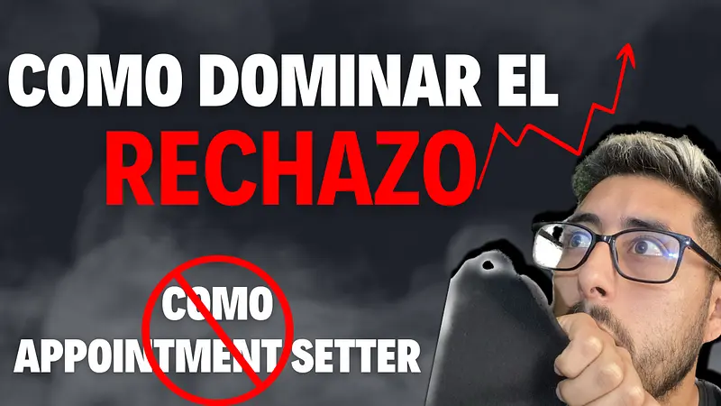 Como dominar el rechazo como Appointment Setter - Braian Florentin Link para ver el video completo en descripcion