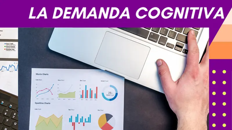 ¿QUÉ ENTENDEMOS SOBRE LA DEMANDA COGNTIVA?