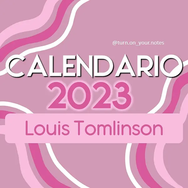 🤍🎤📆 CALENDARIO LOUIS TOMLINSON 📆🤍🎤