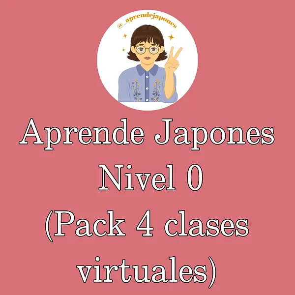 Aprende japonés nivel 0 (pack 4 clases virtuales)