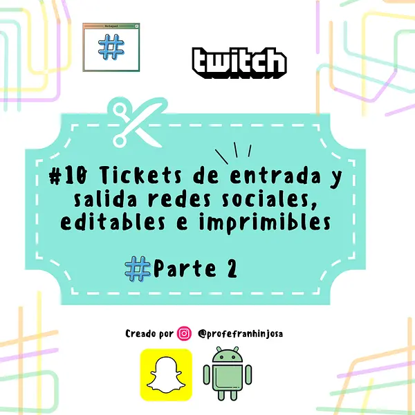 Parte 2 #10 Tickets de entrada y salida redes sociales imprimibles y recortables