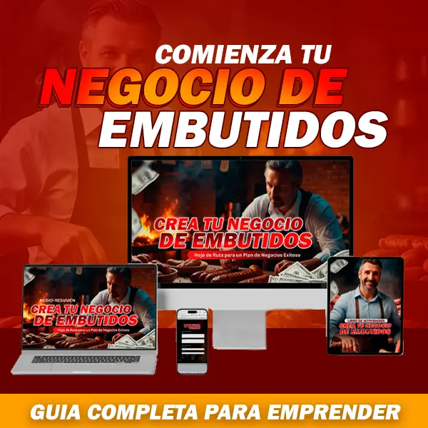 Inicia tu negocio de embutidos: la guía completa